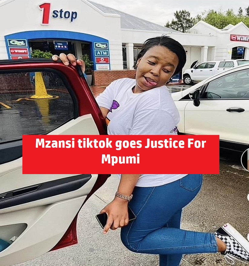 mzansi tic tok goes justice for mpumi